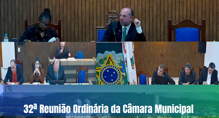 32ª Reunião Ordinária da Câmara Municipal de Muzambinho