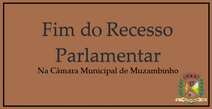 Fim do Recesso Parlamentar