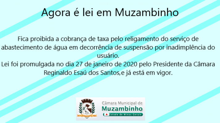 Taxa pelo religamento do serviço de abastecimento de água é proibida em Muzambinho