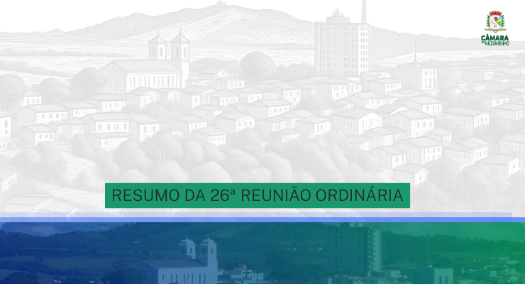 Resumo da 26ª Reunião Ordinária